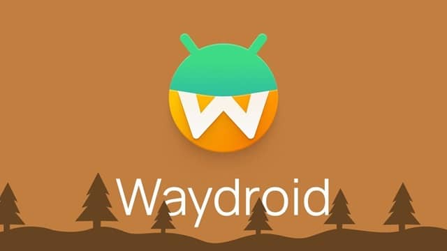 Waydroid