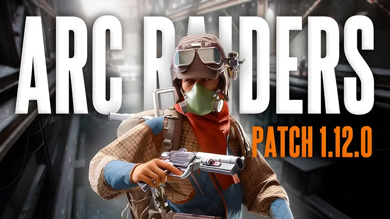 Arc Raiders получила патч 1.12.0 с исправлением вылетов на PC