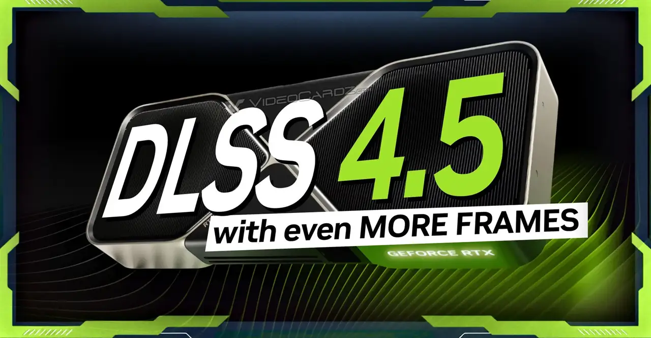 DLSS 4.5 завтра вводит динамическую генерацию кадров