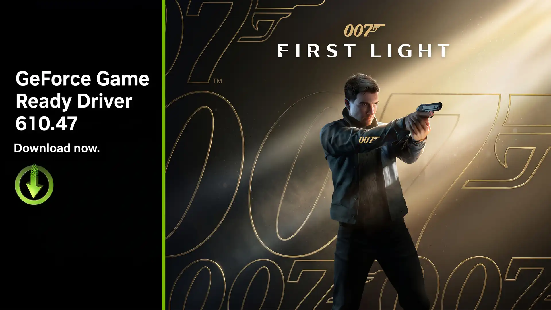 NVIDIA выпустила драйвер GeForce Game Ready 610.47 для 007 First Light