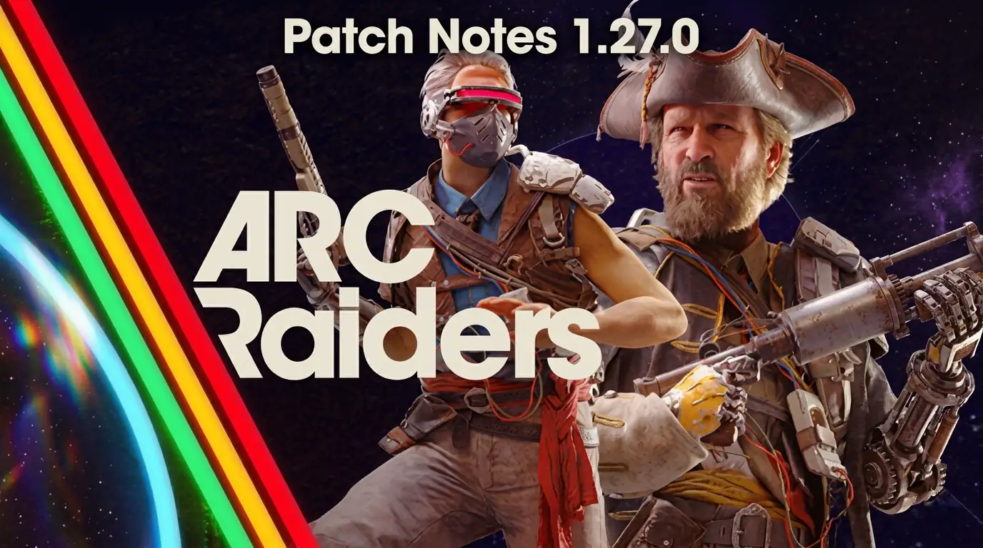 Обновление 1.27.0 для ARC Raiders исправляет критические баги