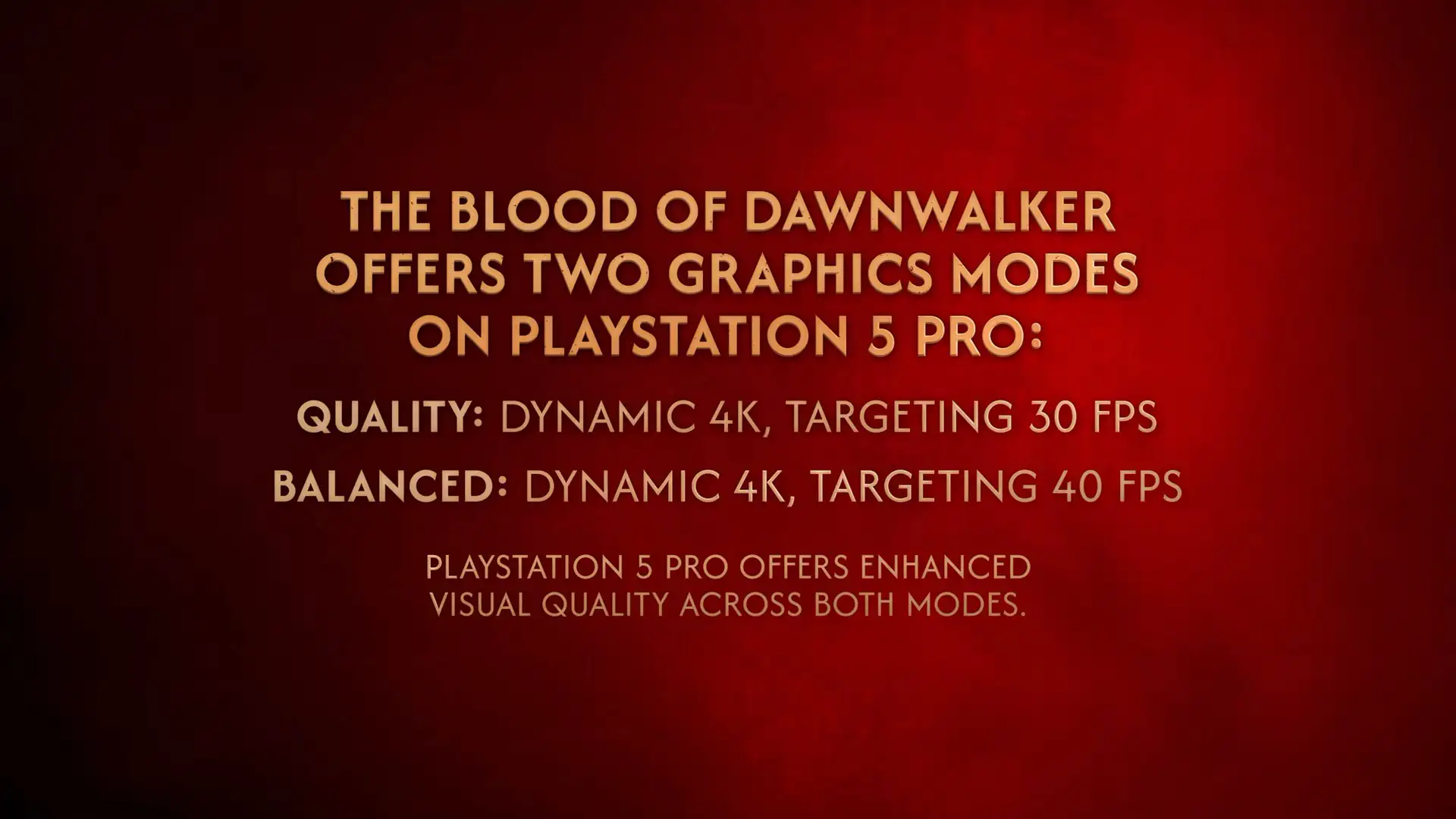 PlayStation 5 Pro в The Blood of Dawnwalker предложит только режимы 30 и 40 FPS
