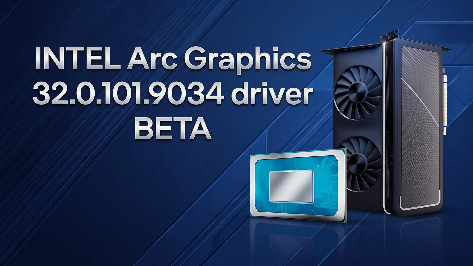 Intel выпустила драйвер Arc Graphics 32.0.101.9034 Beta с поддержкой новых игр