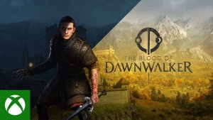 Новый трейлер The Blood of Dawnwalker — геймплейное шоу запланировано на 21 июня