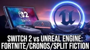 Unreal Engine 5 на Nintendo Switch 2 — без Lumen и Nanite из-за слабого CPU