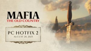 Второй хотфикс Mafia: The Old Country улучшает производительность и отключает лимит 30 FPS в катсценах