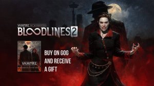 GOG дарит игру по Vampire: The Masquerade всем покупателям Bloodlines 2
