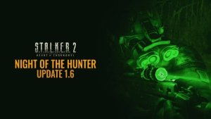 Обновление 1.6 «Ночь охотника» для S.T.A.L.K.E.R. 2: Heart of Chornobyl добавило приборы ночного видения, боевые улучшения и поддержку модов