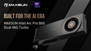 MAXSUN Arc Pro B60 Dual 48G Turbo может выйти 18 августа, но с крайне ограниченными поставками